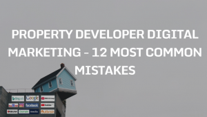 Digital marketing for property developers - Most Common Mistakes @ ICC Sydney Exhibition Centre | Sydney | AU